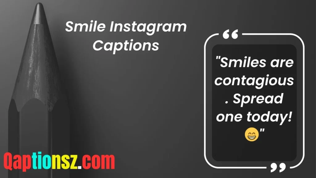 Captions for Happy Smiles