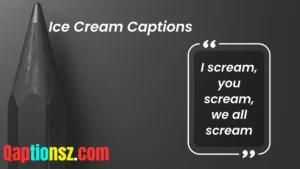 Read more about the article 226 Trendy Ice Cream Captions That’ll Freeze the Scroll 2025