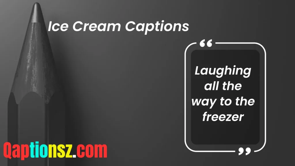 Ice Cream Captions for Instagram Aesthetic