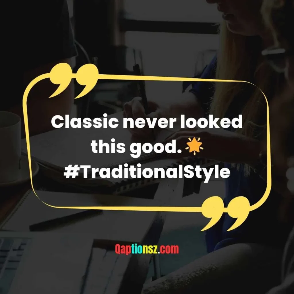 Traditional Captions For Instagram