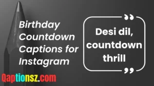 Read more about the article 371 Epic Birthday Countdown Captions for Instagram to Share Your Joy 2025