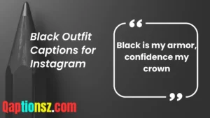 Read more about the article 318 Black Outfit Captions for Girls Who Dress to Impress 2025