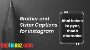 Read more about the article 254 Heartfelt Brother and Sister Captions for Instagram That Speak Love 2025