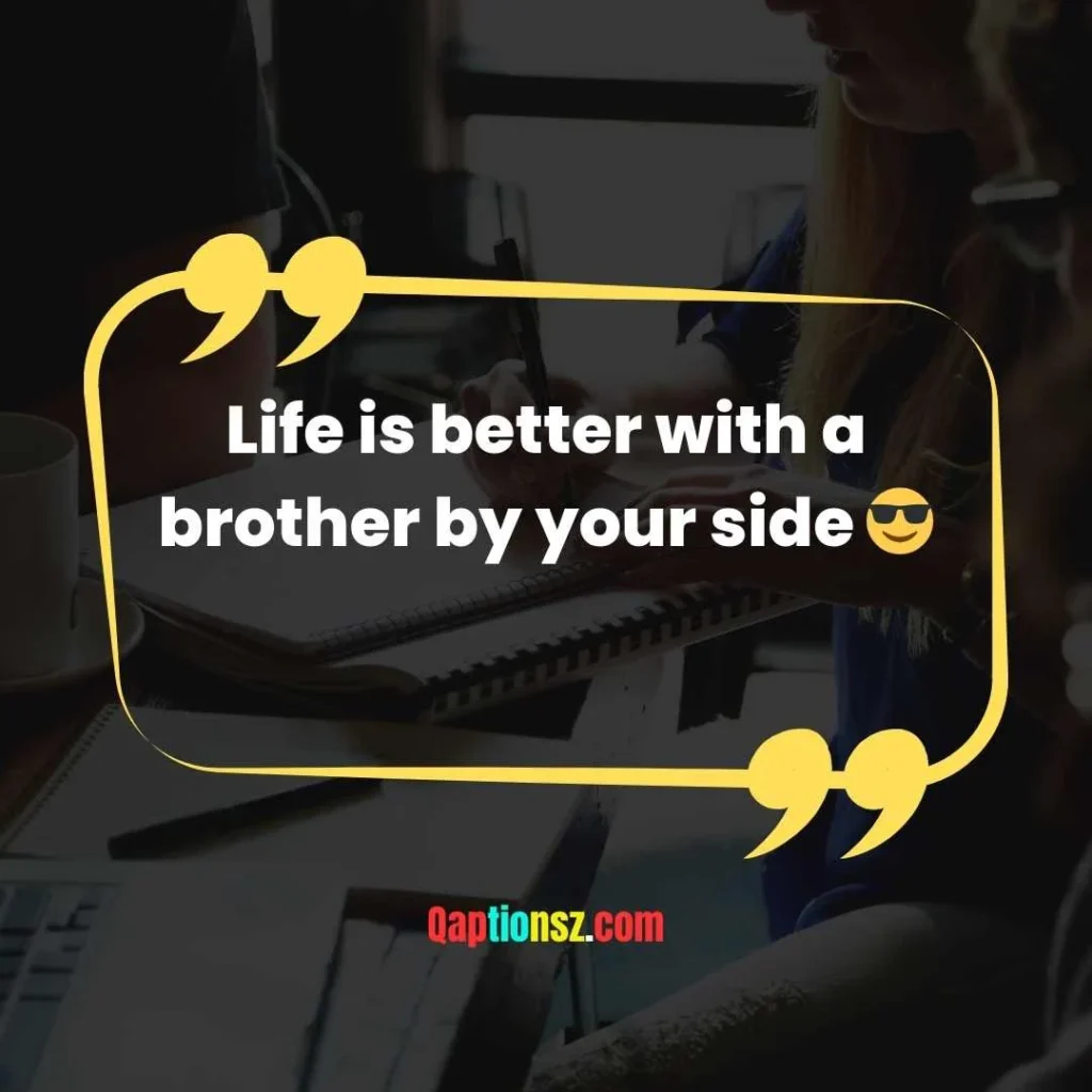 Brother Quotes for Instagram