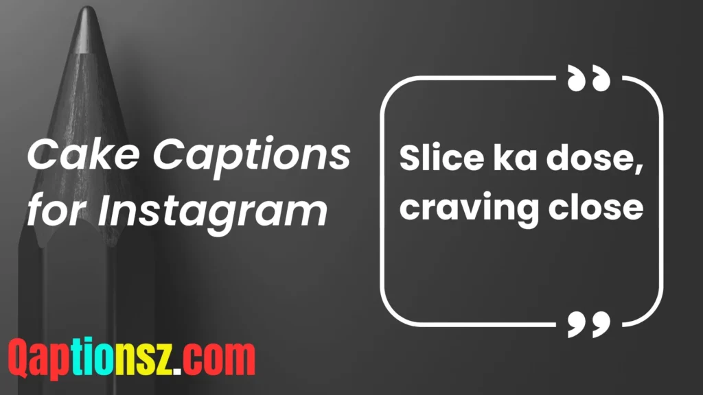 Captions for Cake Cravings
