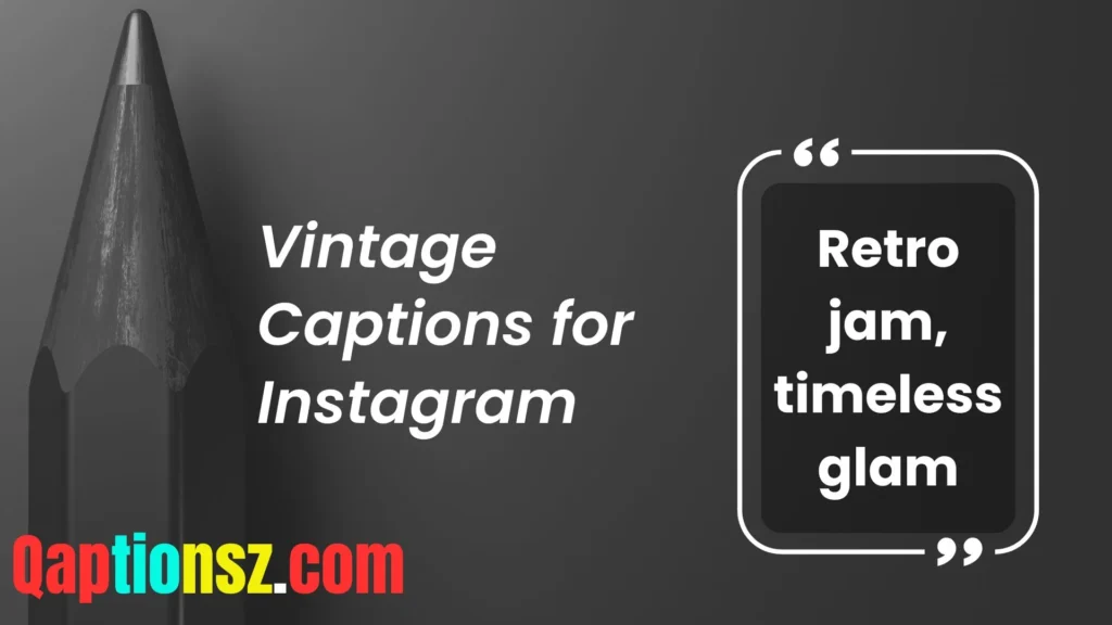 Captions for Throwback Pics