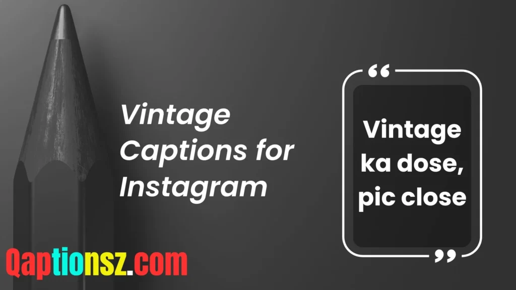 Captions for Vintage Aesthetic