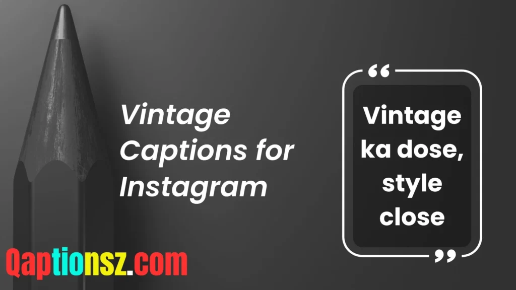 Captions for Vintage Style