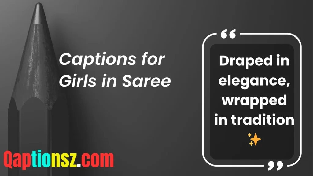 Classic and Elegant Saree Captions