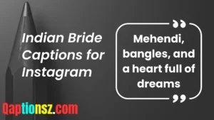 Read more about the article 232 Classy and Sassy Indian Bride Captions for Instagram Queens 2025