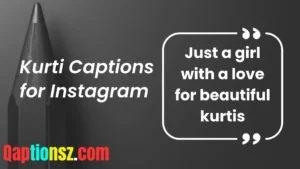 Read more about the article 360 Perfect Kurti Captions for Instagram to Match Your Mood 2025