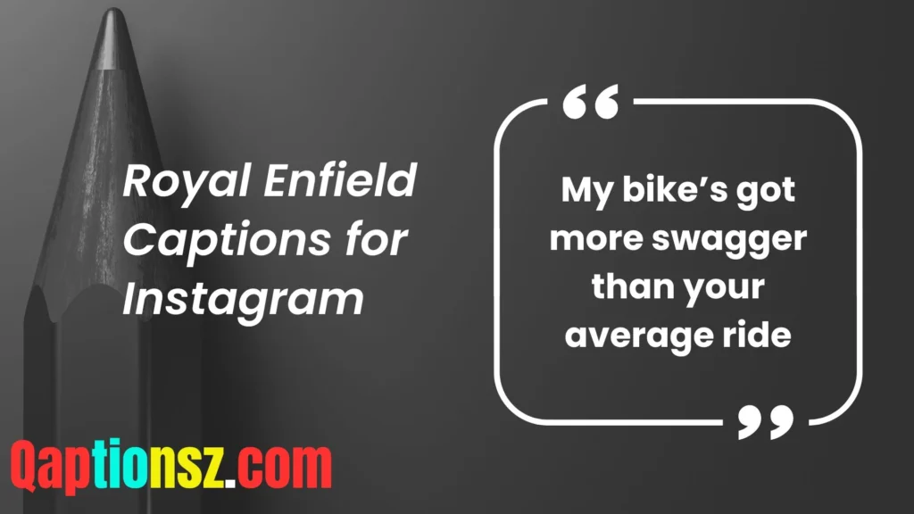 Royal Enfield Style and Swagger