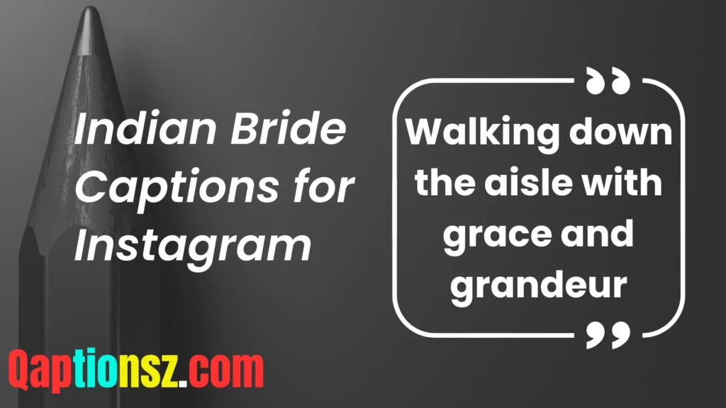 Royal Indian Bride Captions