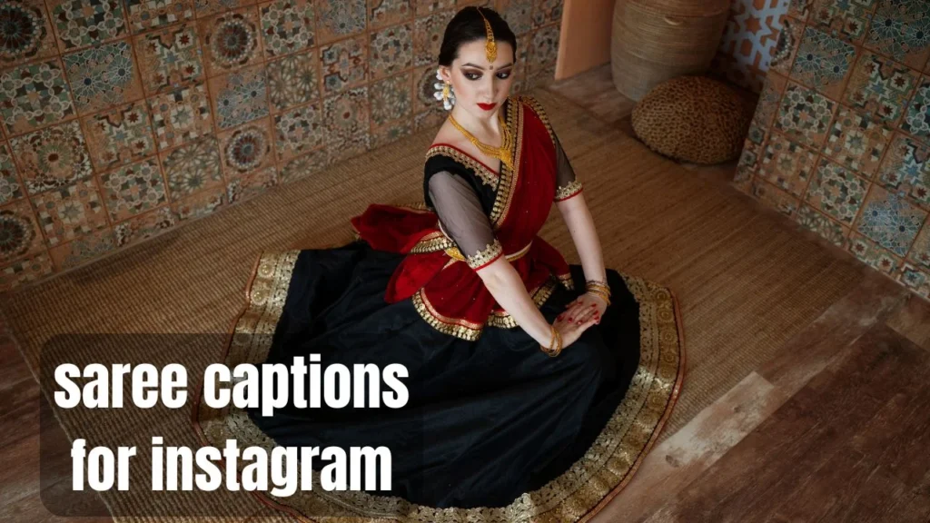 Saree Captions, Aesthetic