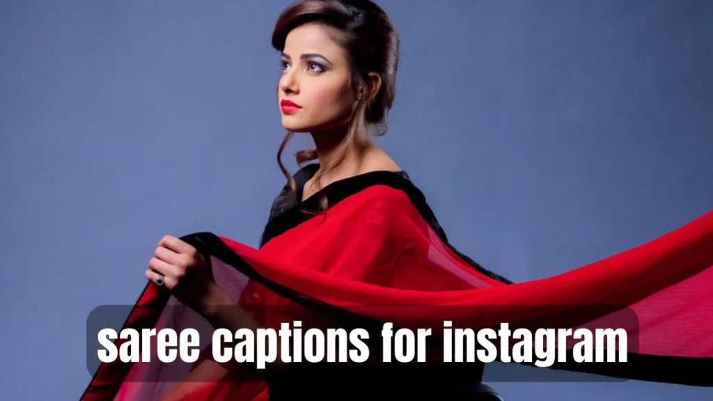 Saree Captions for Instagram