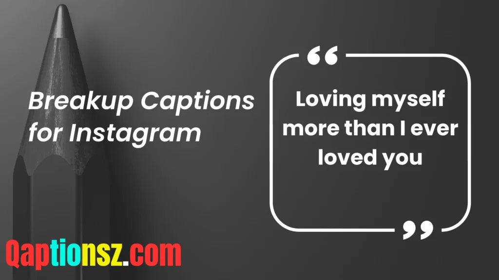 Sassy and Bold Breakup Captions