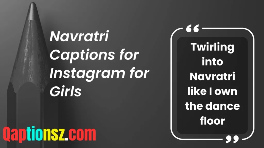Sassy Navratri Captions for Girls