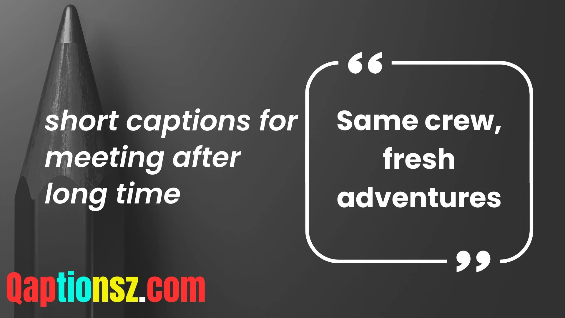 You are currently viewing 258 Best Short Captions for Meeting After a Long Time 2025