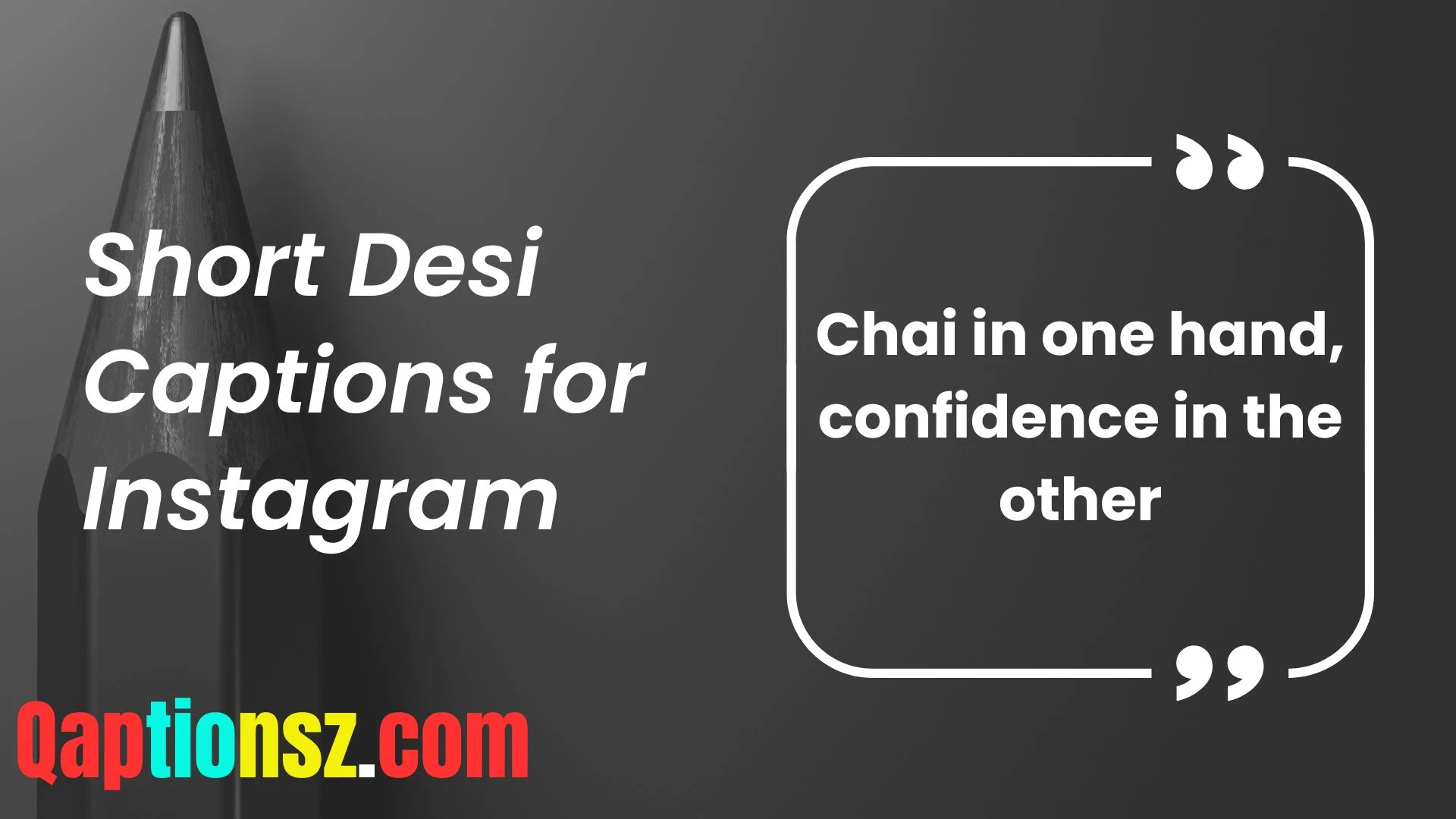 You are currently viewing 318 Killer Short Desi Captions for Instagram to Rock Every Post 2025