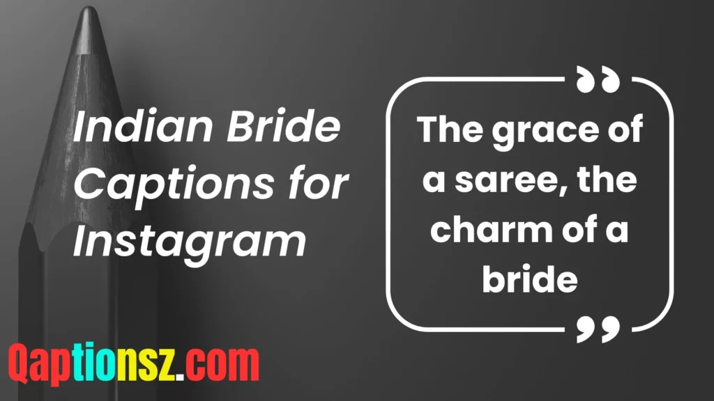 Traditional Indian Bride Captions