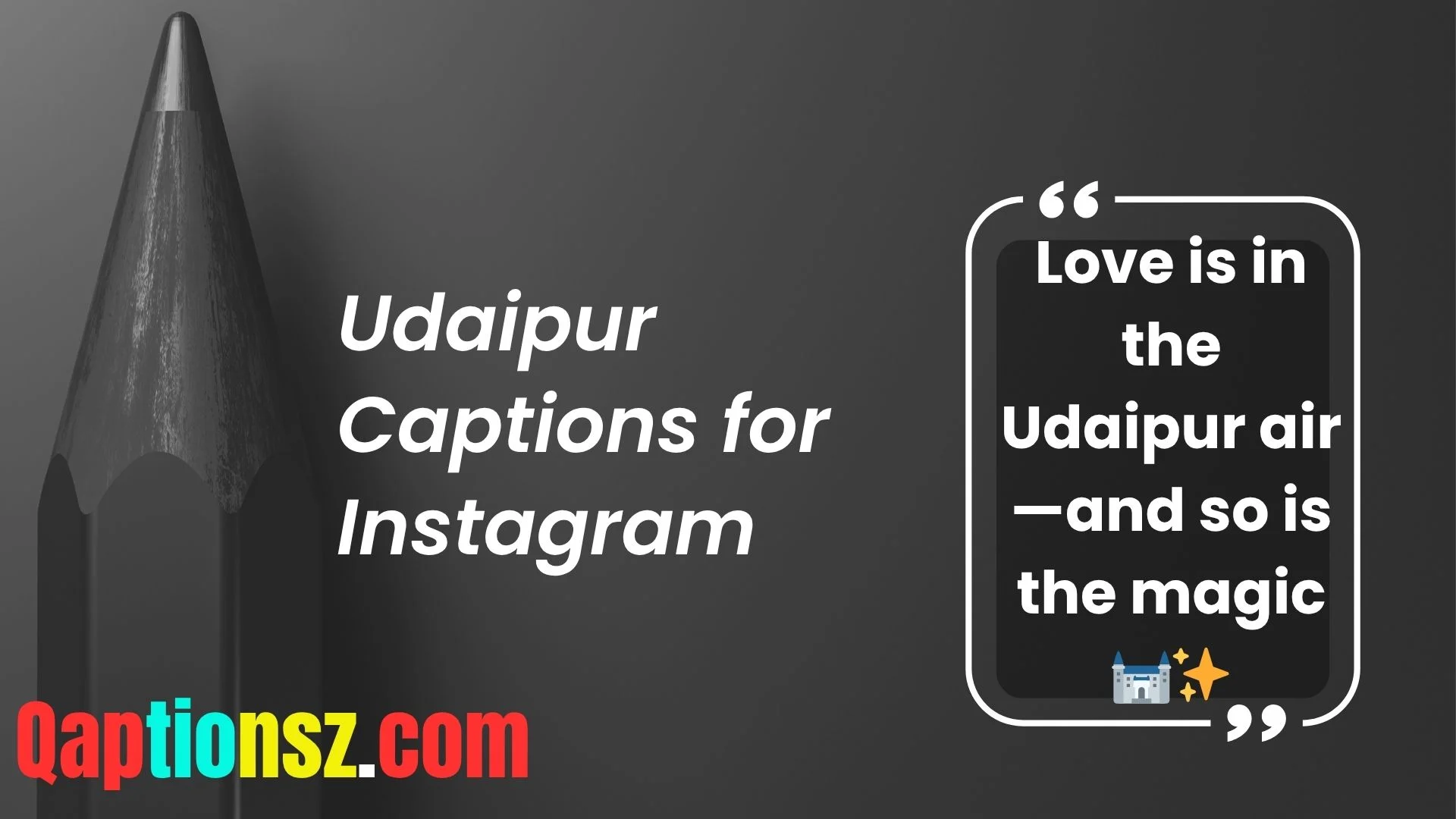 You are currently viewing 309 Epic Udaipur Captions for Instagram to Rule Your Travel Game 2025