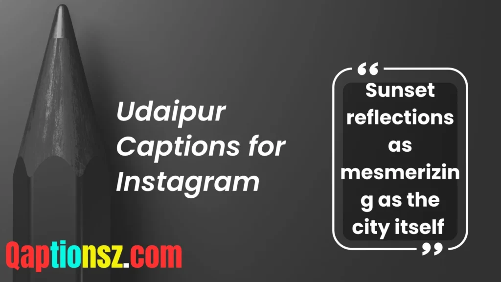 Udaipur Sunset & Lake Captions