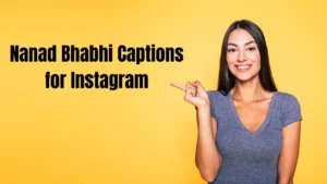 Read more about the article 259 Nanad Bhabhi Captions for Instagram That Celebrate Sisterhood 2025