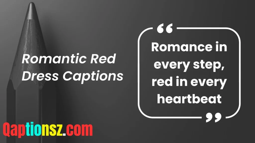 Romantic Red Dress Captions
