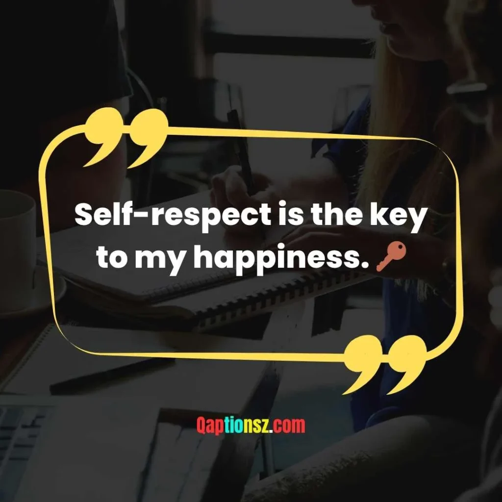 Best Self Respect Captions