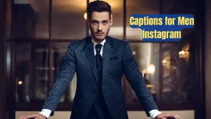 Read more about the article 399 Stylish Captions for Men Instagram That Show Confidence 2025