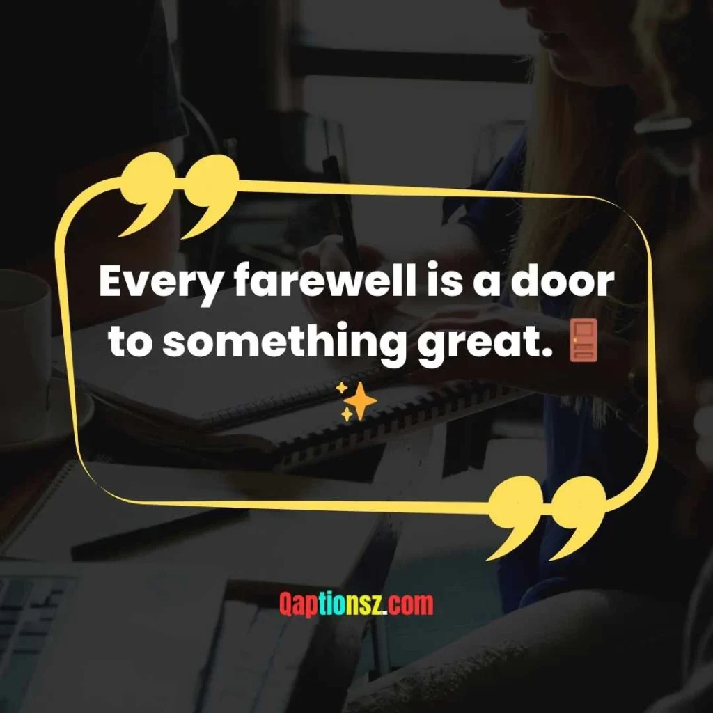 Inspirational Farewell Captions
