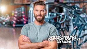 Read more about the article 287 Cool Instagram Post Captions for Boys in Hindi to Boost Your Style 2025