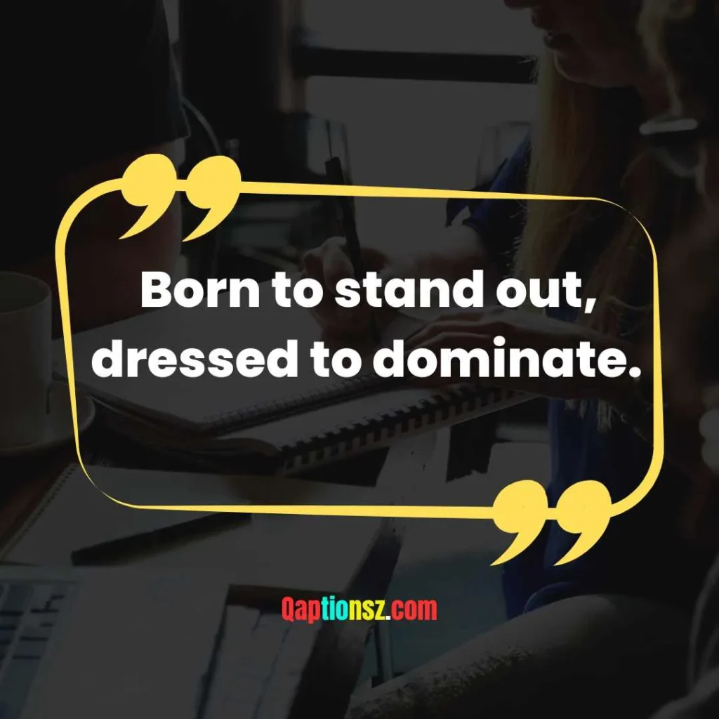 Bold Dress Captions