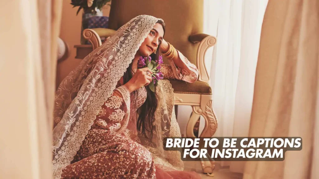 356 Unique Bride to Be Captions for Instagram That Stand Out 2025
