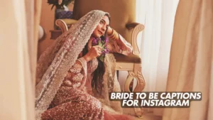 Read more about the article 356 Unique Bride to Be Captions for Instagram That Stand Out 2025
