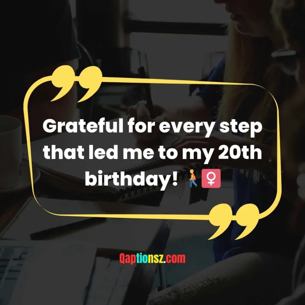 Captions for Turning 20