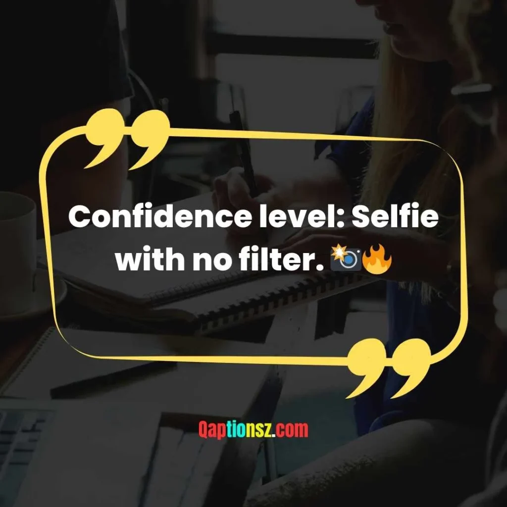 Confident Attitude Captions