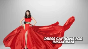 Read more about the article 295 Trendy Dress Captions for Instagram to Keep It Chic 2025