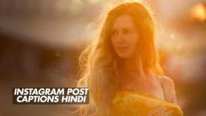 Read more about the article 278 Best Instagram Post Captions Hindi for Stylish Vibes 2025