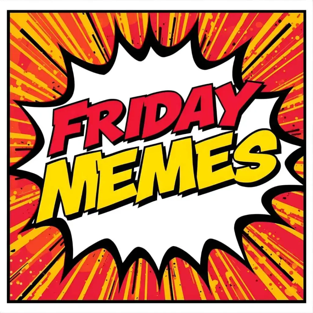 The Psychology Behind Friday Memes