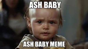 Read more about the article 328 Ash Baby Meme Trending Everywhere 2026