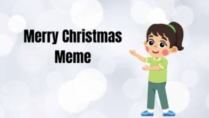 Read more about the article Merry Christmas Meme| Funniest Holiday Memes to Share in 2025