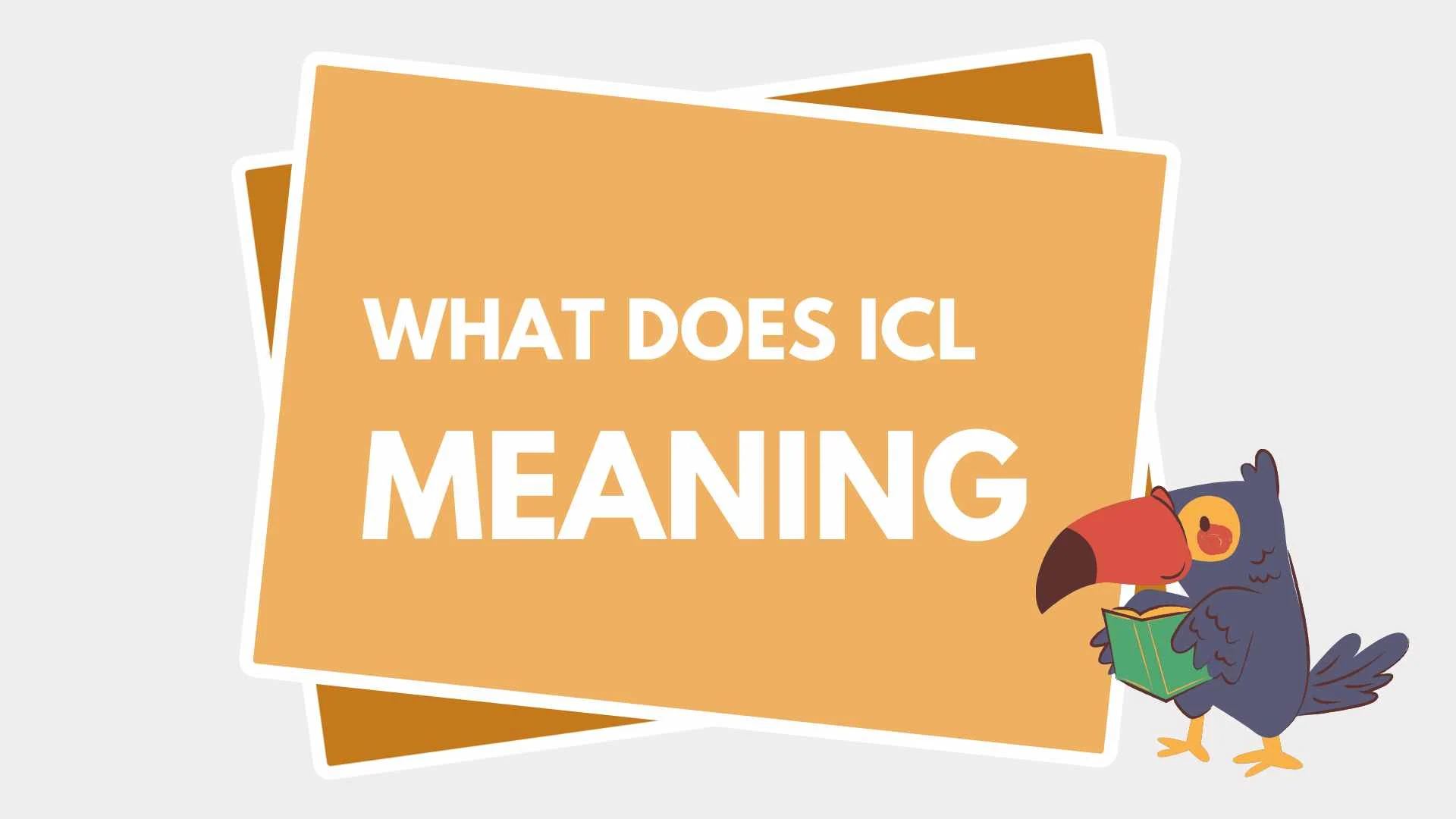 Read more about the article What Does ICL Mean? (Full Meaning, Uses & Real Examples) 2026