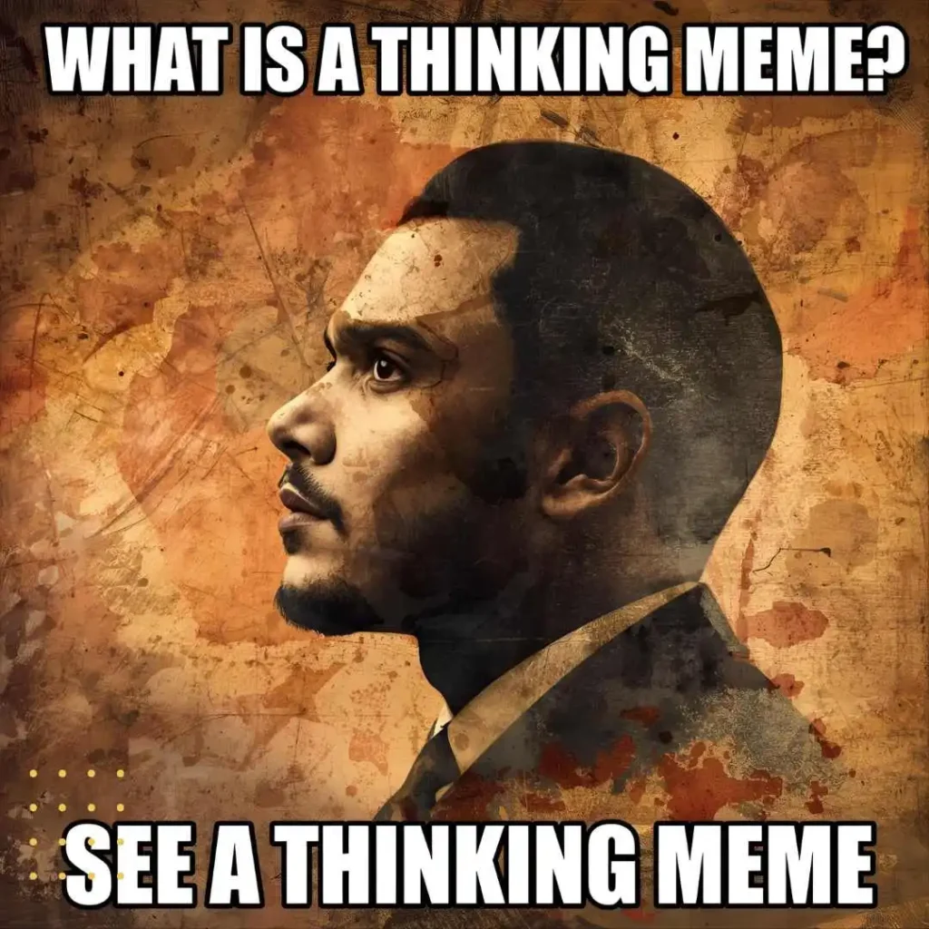 What is a Thinking Meme