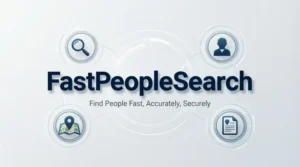 Read more about the article FastPeopleSearch Pros Cons and Legal Use Guide 2026
