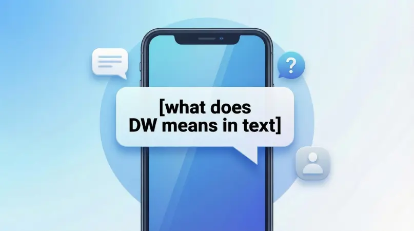 what does DW mean in text