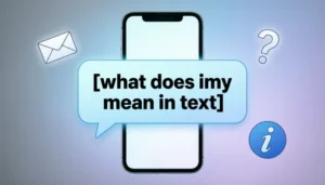 Read more about the article what does imy mean in text