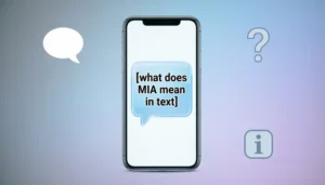 Read more about the article what does MIA mean in text