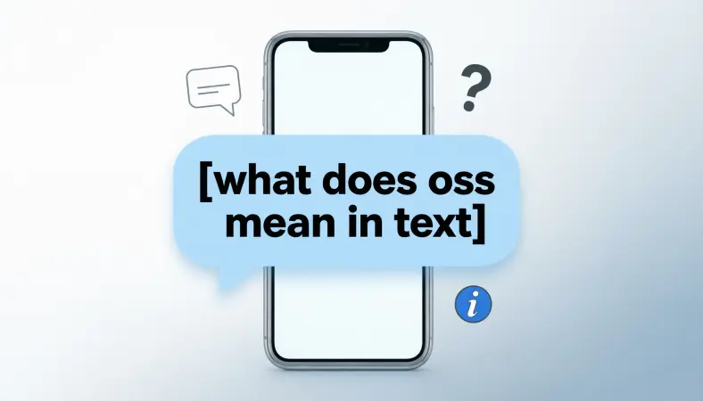 What Does OSS Mean in Text Slang? Full Breakdown 2026