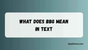 Read more about the article What Does BBG Mean in Text, Chat, and Social Media Conversations 2026